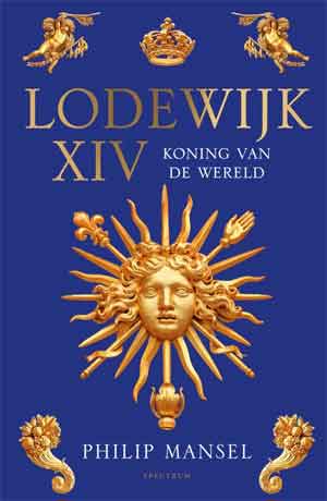 Philip Mansel Lodewijk XIV Biografie Recensie