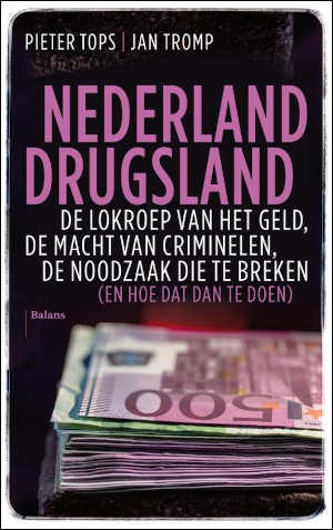Pieter Tops en Jan Tromp Nederland Drugsland Recensie