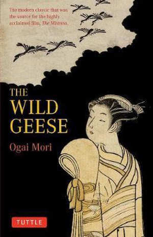 Mori Ogai The Wilde Geese Japanse roman uit 1911
