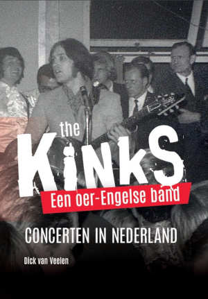 Dick van Veelen The Kinks concerten in Nederland