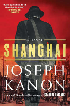 Joseph Kanon Shanghai