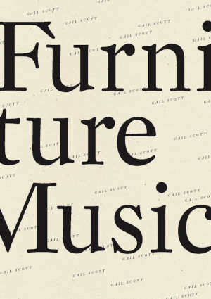 Gail Scott Furniture Music recensie en review