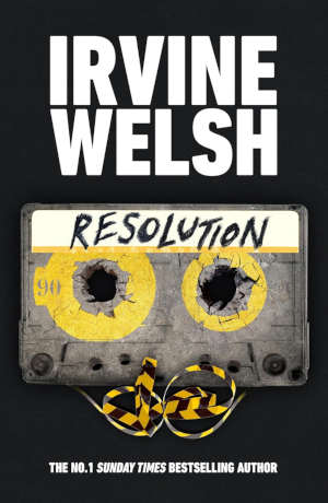 Irvine Welsh Resolution recensie