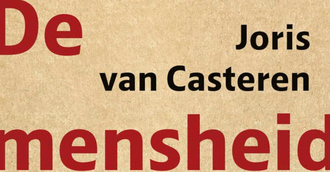 Joris van Casteren – De mensheid zal nog van mij horen