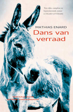 Mathias Enard Dans van verraad recensie