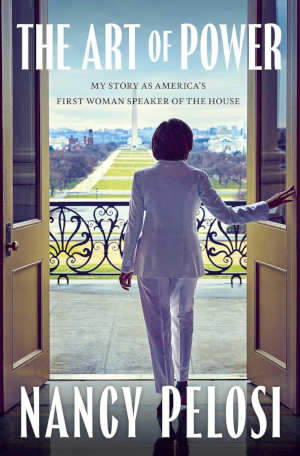 Nancy Pelosi The Art of Power