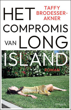 Taffy Brodesser-Akner Het compromis van Long Island recensie