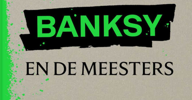 Banksy en de meesters boek van Kelly Grovier