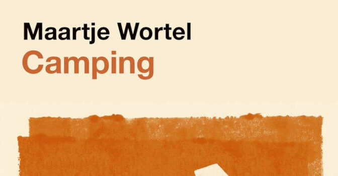 Camping roman van Maartje Wortel