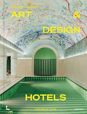 Corynne Pless The World's Best Art & Design Hotels review en recensie