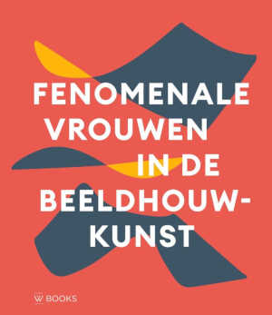 Fenomenale vrouwen in de beeldhouwkunst recensie en informatie