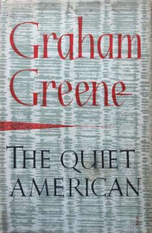 Graham Green The Quiet American Engelse spionageroman uit 1955