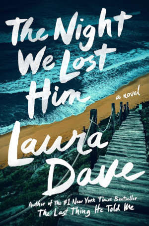 Laura Dave The Night We Lost Him review en recensie