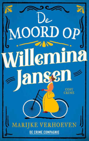 Marijke Verhoeven De moord op Wilhelmina Jansen recensie en informatie