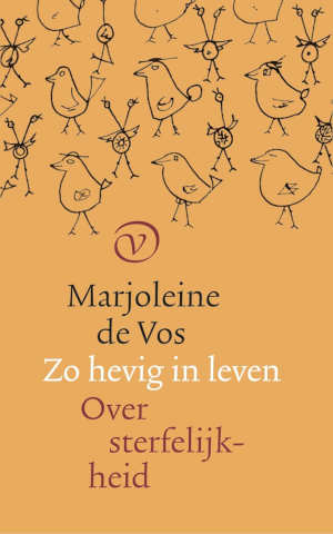 Marjoleine de Vos Zo hevig in het leven recensie en informatie