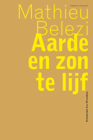 Mathieu Belezi Aarde en zon te lijf recensie en informatie