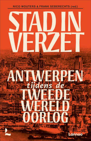 Nico Wouters & Frank Seberechts Stad in verzet recensie