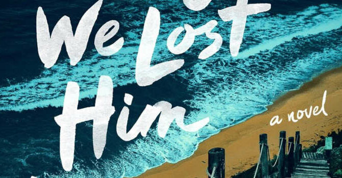 Laura Dave – The Night We Lost Him