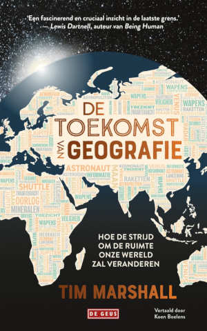 Tim Marshall De toekomst van de geografie