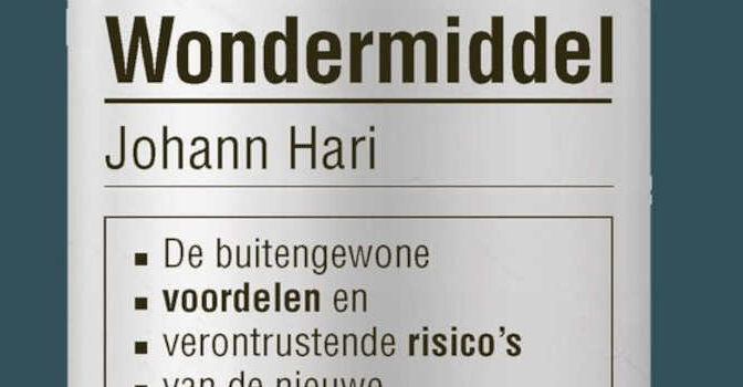 Wondermiddel boek van Johann Hari boek over afslankmedicijnen