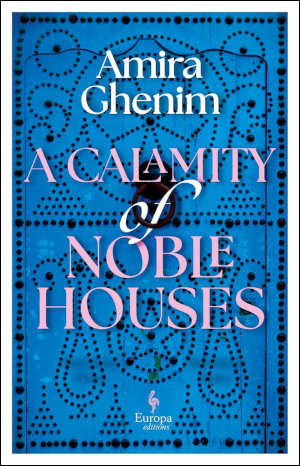 Amira Ghenim A Calamity of Noble Houses review en recensie