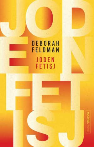 Deborah Feldman Jodenfetisj