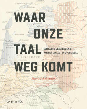 Harrie Scholtmeijer Waar onze taal weg komt recensie