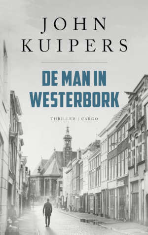 John Kuipers De man in Westerbork