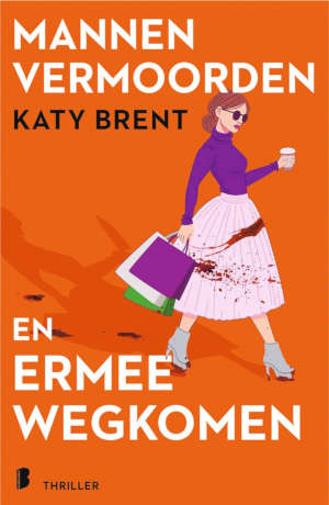 Katy Brent Mannen vermoorden en ermee wegkomen