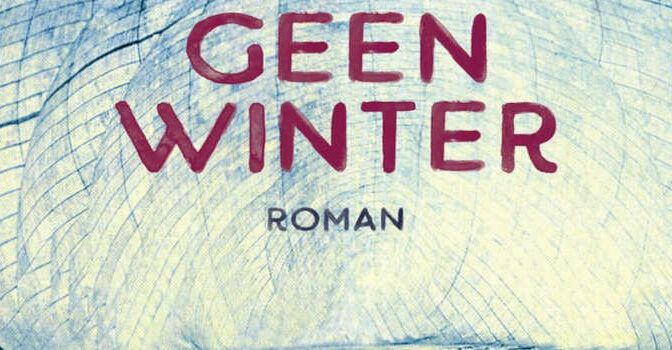 Nog lang geen winter roman van de Vlaamse schrijver Peter Terrin