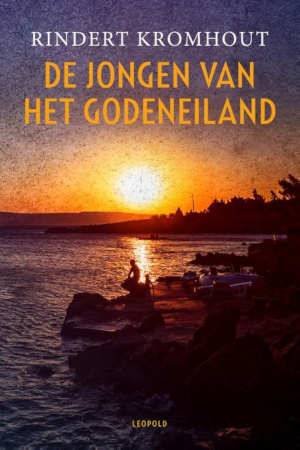 Rindert Kromhout De jongen van het godeneiland