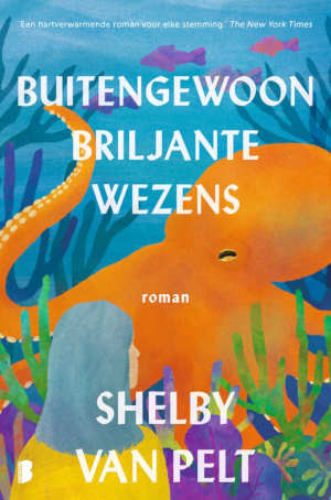 Shelby van Pelt Buitengewoon briljante wezens recensie