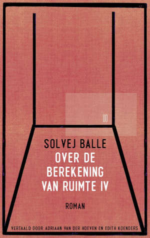 Solvej Balle Over de berekening van ruimte IV recensie