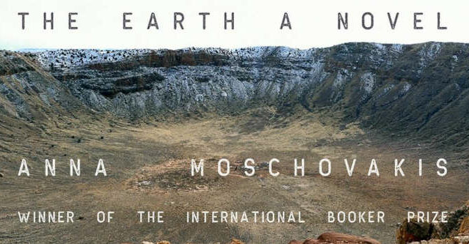 An Earthquake Is a Shaking of the Surface of the Earth Anna Moschovakis novel