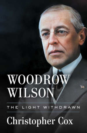 Christopher Cox Woodrow Wilson biografie recensie en review