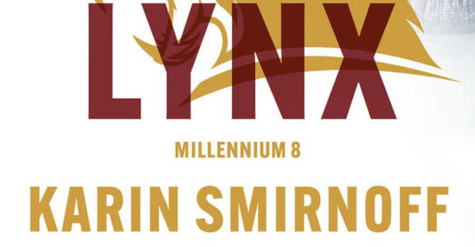 De klauwen van de lynx Millennium thriller 8 van Karin Smirnoff