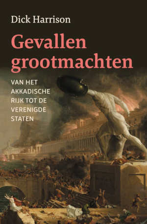 Dick Harrison Gevallen grootmachten recensie