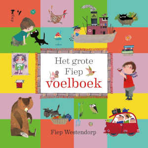 Fiep Westendorp Het grote Fiep voelboek