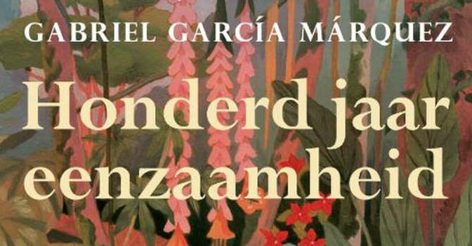 Honderd jaar eenzaamheid roman uit 1967 van Gabriel García Márquez