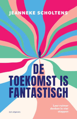 Jeanneke Scholtens De toekomst is fantastisch