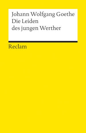 Johann Wolfgang Goethe Die Leiden des jugen Werther