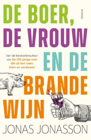 Jonas Jonasson De boer, de vrouw en de brandewijn recensie