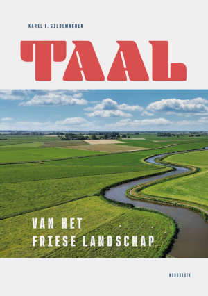 Karel F. Gildemacher Taal van het Friese landschap recensie