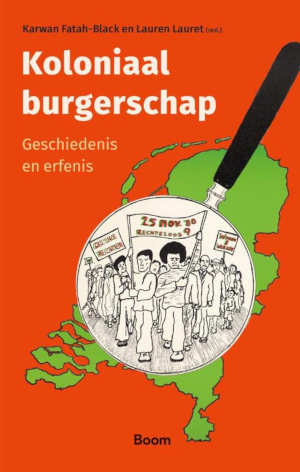 Karwan Fatah-Black & Lauren Lauret Koloniaal burgerschap recensie