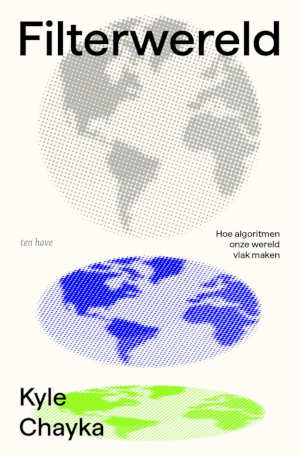 Kyle Chayka Filterwereld