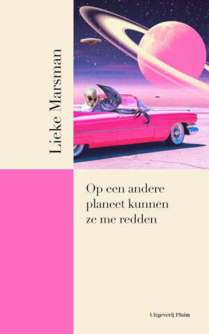 Lieke Marsman Op een andere planeet kunnen ze me redden recensie