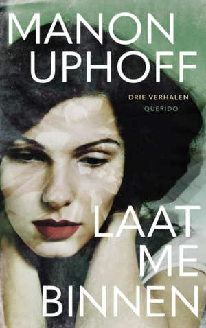 Manon Uphoff Laat me binnen recensie