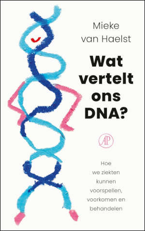 Mieke van Haelst Wat vertelt ons DNA