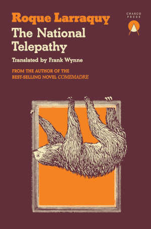 Roque Larraquy The National Telepathy review en recensie