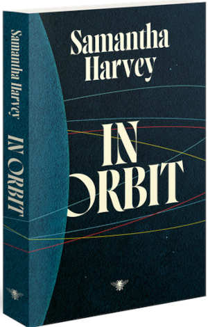 Samantha Harvey In Orbit